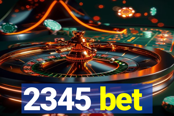 2345 bet