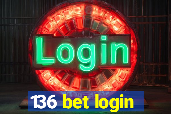 136 bet login