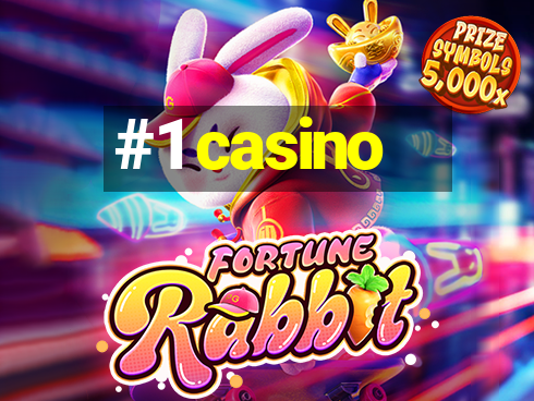 #1 casino