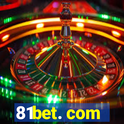 81bet. com