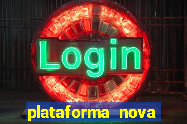 plataforma nova pagando no cadastro sem dep贸sito