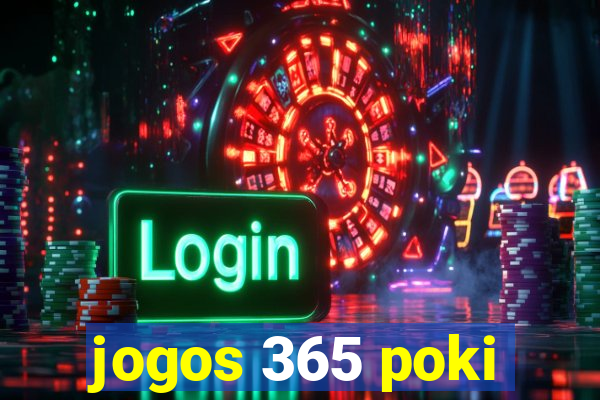 jogos 365 poki