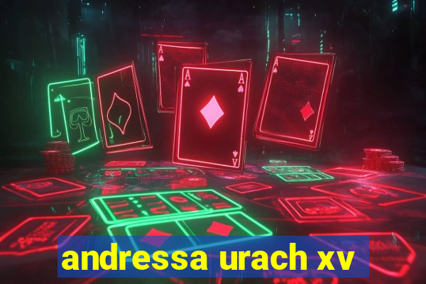 andressa urach xv