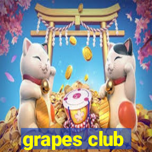 grapes club