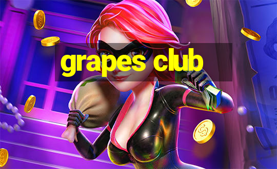 grapes club