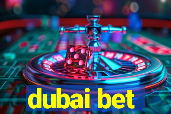 dubai bet