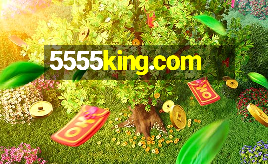 5555king.com