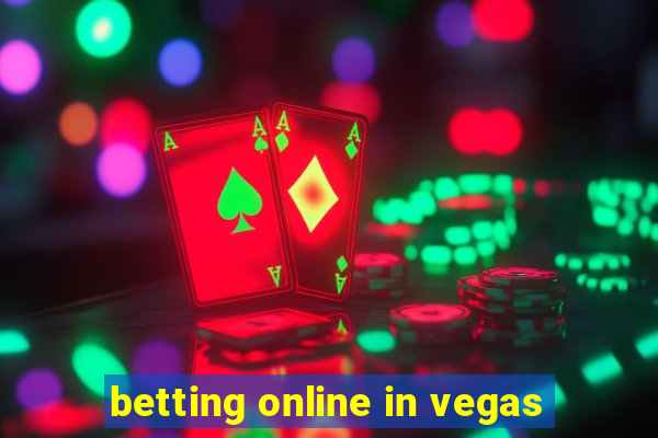 betting online in vegas