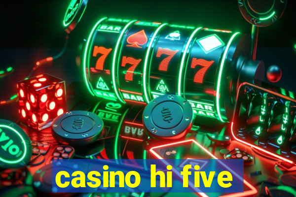 casino hi five