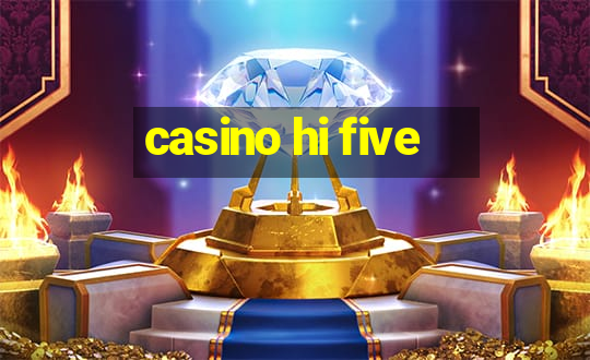 casino hi five