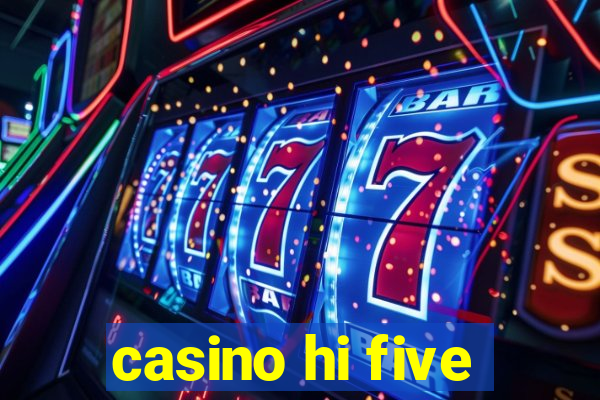 casino hi five