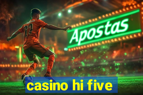 casino hi five