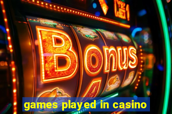 games played in casino