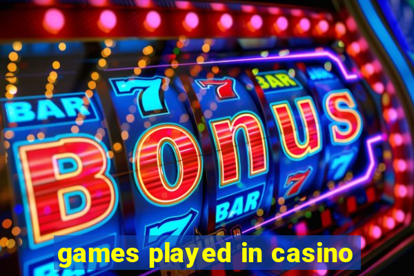 games played in casino