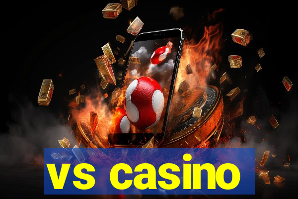 vs casino