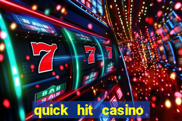 quick hit casino slot machine