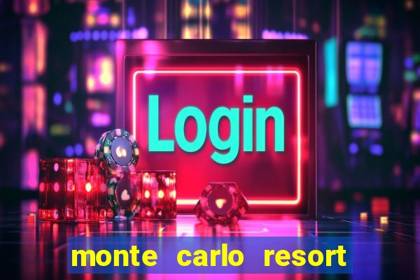 monte carlo resort & casino