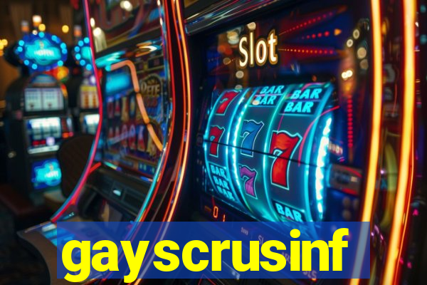 gayscrusinf