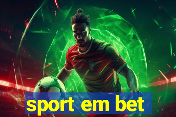 sport em bet