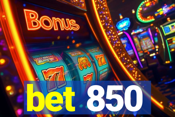 bet 850