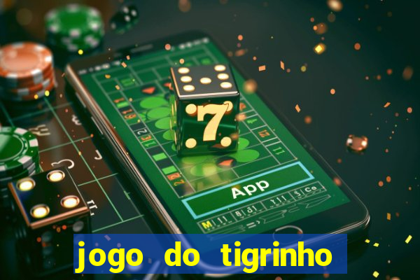 jogo do tigrinho aposta 5 reais