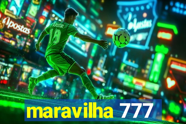 maravilha 777