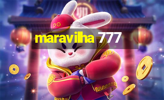 maravilha 777