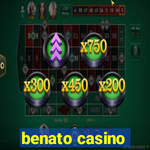 benato casino