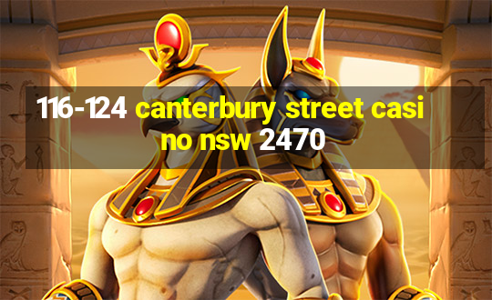 116-124 canterbury street casino nsw 2470