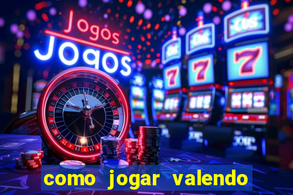 como jogar valendo dinheiro no pokerstars