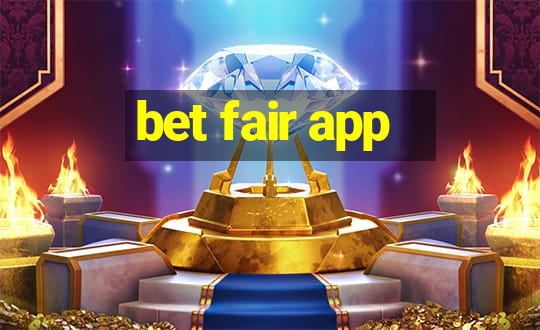 bet fair app