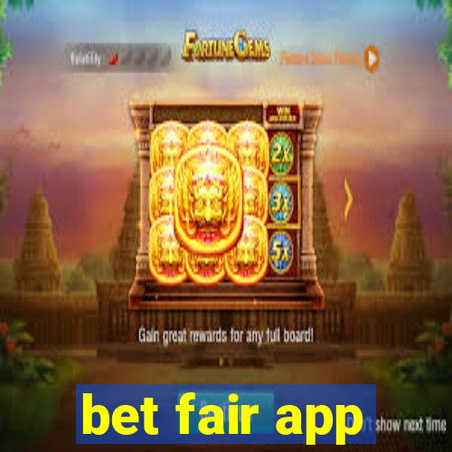 bet fair app