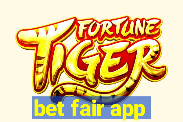 bet fair app