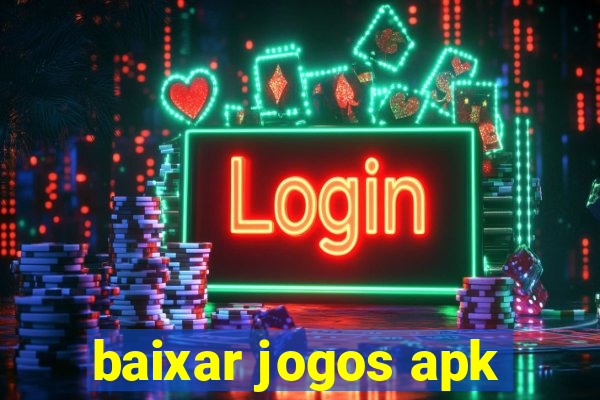 baixar jogos apk