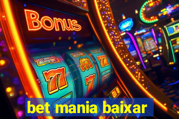 bet mania baixar