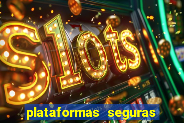 plataformas seguras para jogar