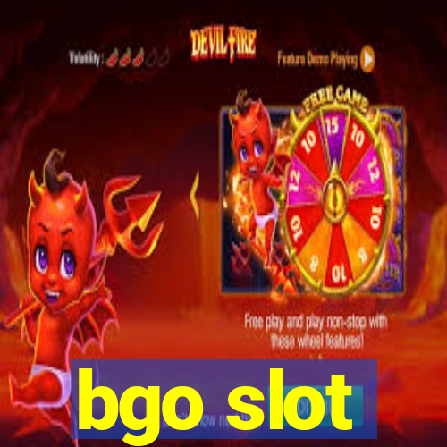 bgo slot