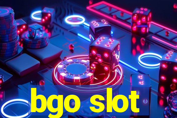 bgo slot