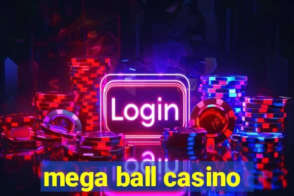 mega ball casino