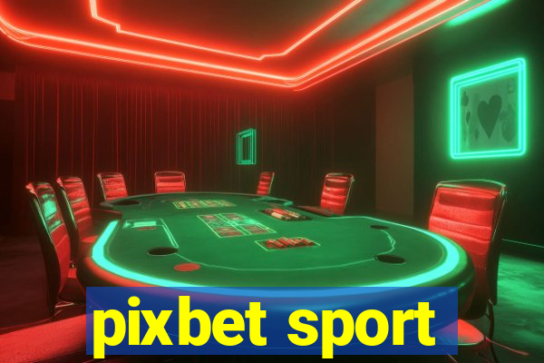 pixbet sport