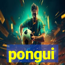 pongui