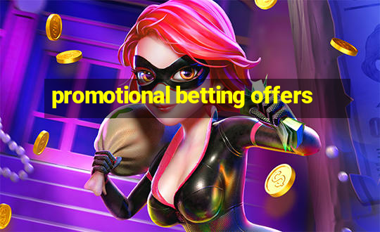 promotional betting offers