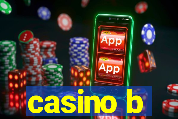 casino b