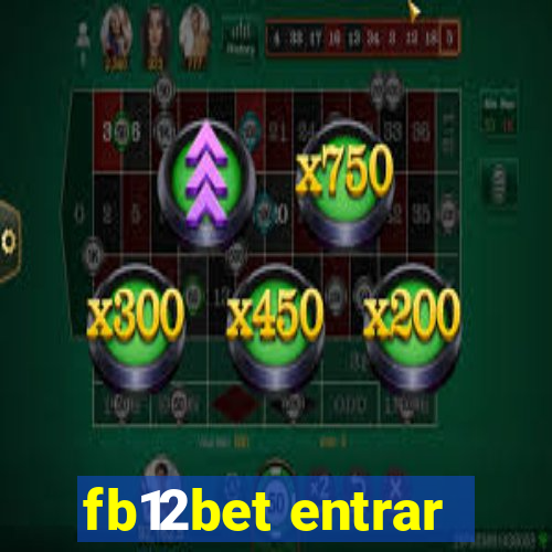 fb12bet entrar