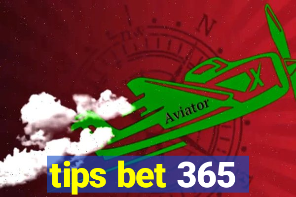 tips bet 365