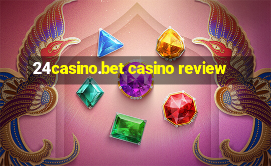 24casino.bet casino review