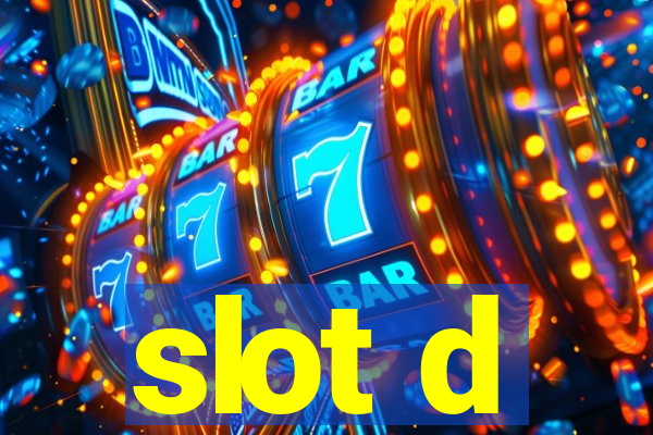 slot d