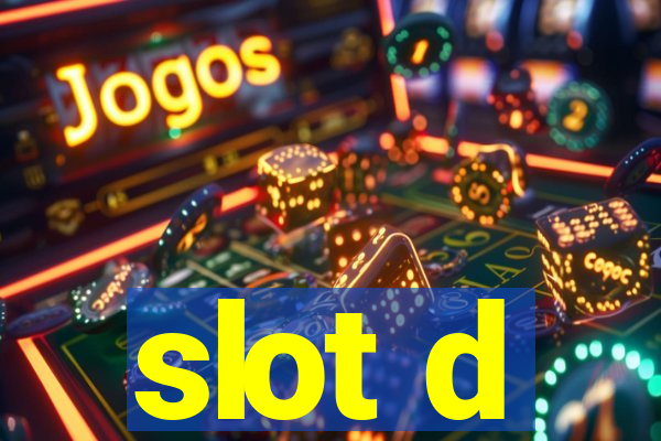 slot d