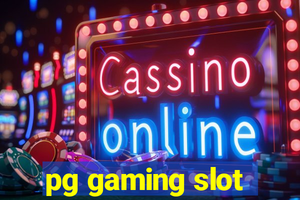 pg gaming slot