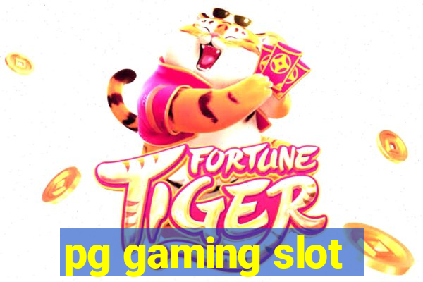 pg gaming slot